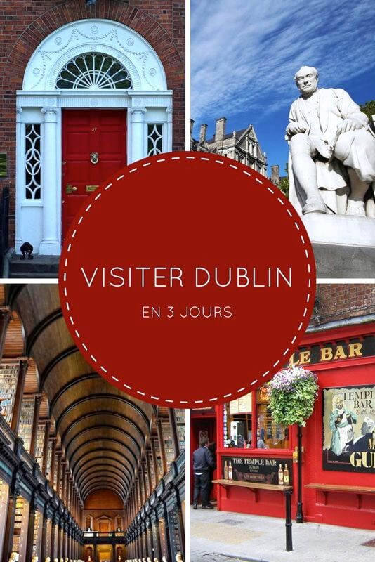 Visiter Dublin en 3 jours : mon itinéraire découverte