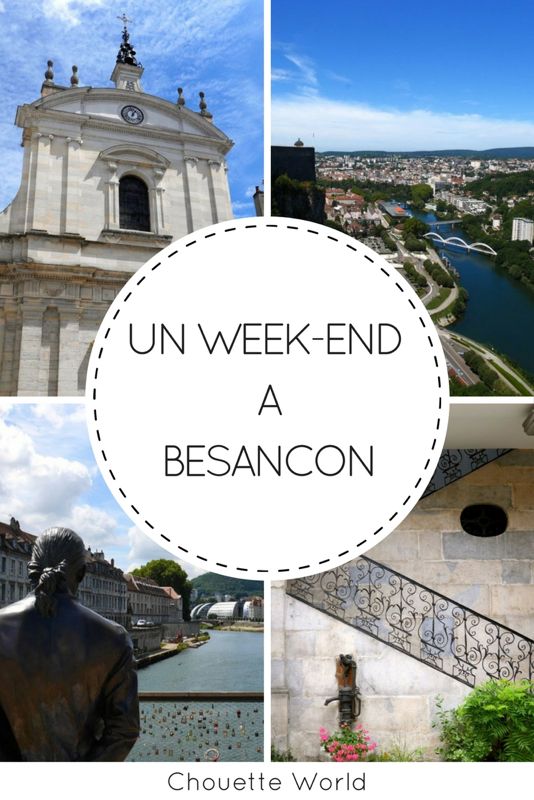 Un weekend à Besançon : idées de visites et bonnes adresses