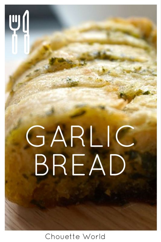 Ma recette du Garlic Bread / Pain à l'Ail