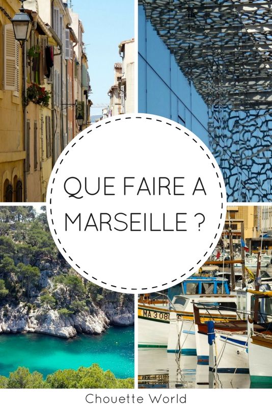 Que faire à Marseille ?