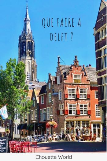 Visiter Delft
